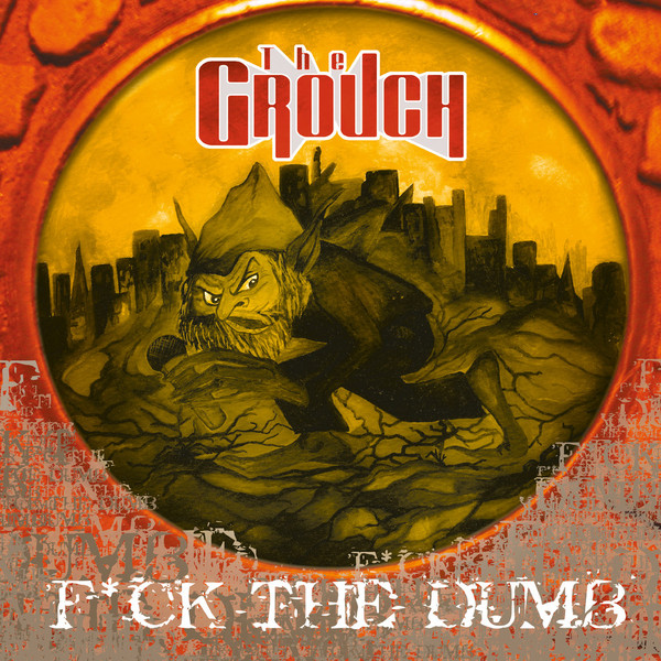 GROUCH / FUCK THE DUMB "2LP"