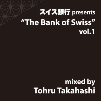 TOHRU TAKAHASHI / 高橋透 / BANK OF SWISS VOL.1