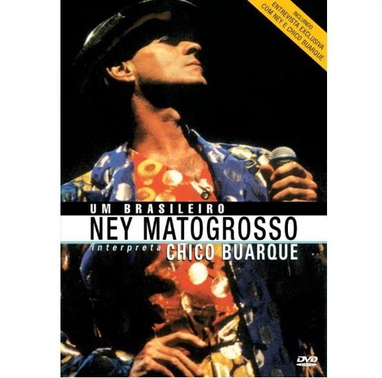 NEY MATOGROSSO / ネイ・マトグロッソ / INTERPRETA CHICO BUARQUE (DVD)