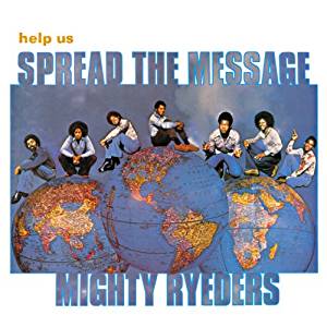MIGHTY RYEDERS / マイティー・ライダーズ / HELP US SPREAD THE MESSAGE (紙ジャケット仕様)