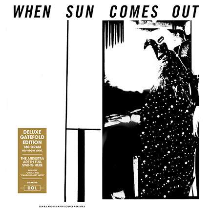 SUN RA (SUN RA ARKESTRA) / サン・ラー / When Sun Comes Out(LP/180g/gatefold)
