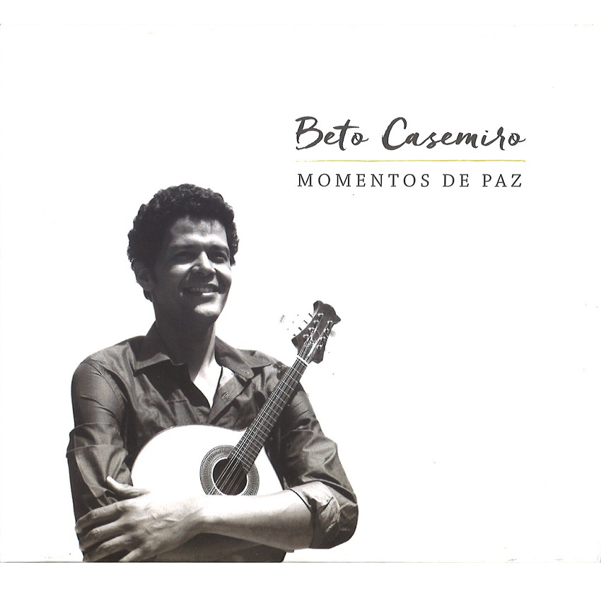 BETO CASEMIRO / ベト・カゼミロ / MOMENTOS DE PAZ