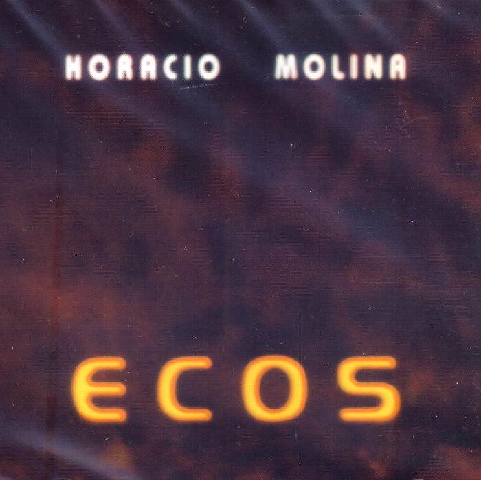 HORACIO MOLINA / オラシオ・モリーナ / ECOS