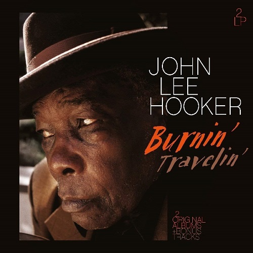 JOHN LEE HOOKER / ジョン・リー・フッカー / BURNIN' / TRAVELIN' (2LP)