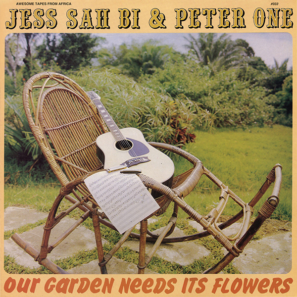 JESS SAH BI & PETER ONE / ジェス・サー・ビ & ピーター・ワン / OUR GARDEN NEEDS ITS FLOWERS