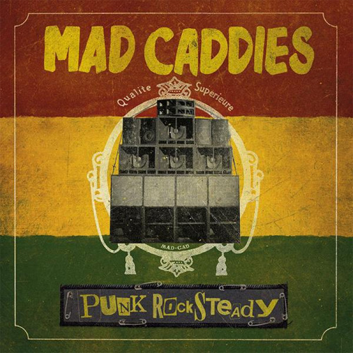 MAD CADDIES / マッドキャディーズ / PUNK ROCKSTEADY (LP)