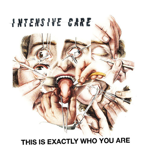 INTENSIVE CARE (US) / THIS IS EXACTLY WHO YOU ARE (7")