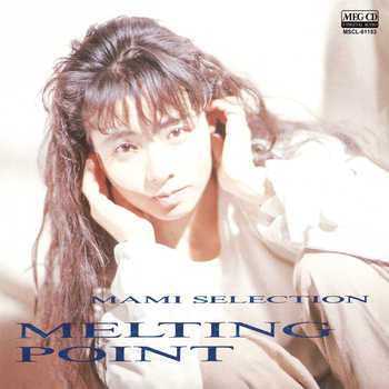 648円 MELTING POINT[MEG-CD]/MAMI AYUKAWA/鮎川麻弥 ｜昭和歌謡｜ディスクユニオン・オンラインショップ｜diskunion.net