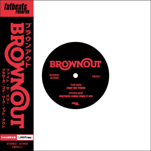 BROWNOUT / ブラウンアウト / FIGHT THE POWER b/w BROTHERS GONNA WORK IT OUT 7"