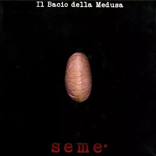 IL BACIO DELLA MEDUSA / SEME* - 180g LIMITED VINYL