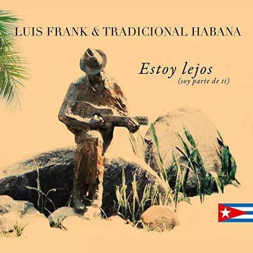 LUIS FRANK / ルイス・フランク / ESTOY LEJOS (SOY PARTE DE TI)