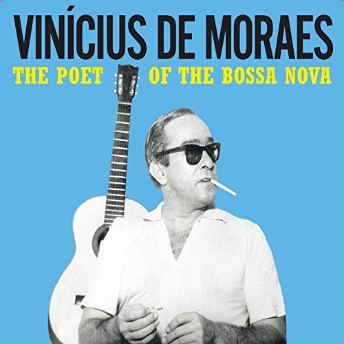 VINICIUS DE MORAES / ヴィニシウス・ヂ・モラエス / THE POET OF THE BOSSA NOVA