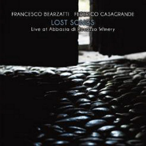 FRANCESCO BEARZATTI / フランチェスコ・ベアザッティ / Lost Songs - Live at Abbazia di Rosazzo Winery