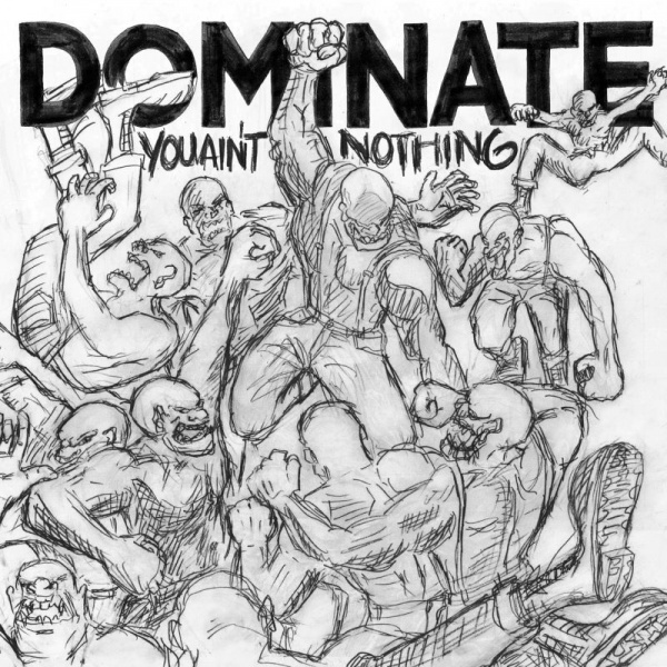 DOMINATE / ドミネート / You Ain't Nothing (LP)