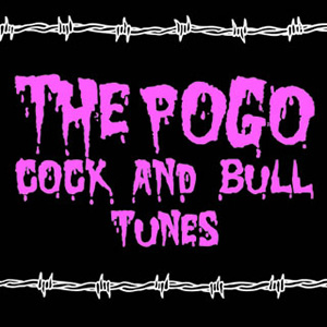 THE POGO / ザ・ポゴ / COCK AND BULL TUNES (再発)