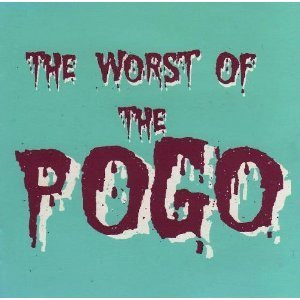 THE POGO / ザ・ポゴ / THE WORST OF THE POGO (再発)