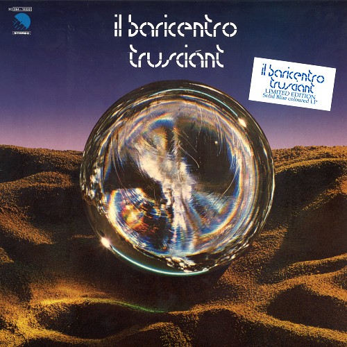 IL BARICENTRO / イル・バリチェントロ / TRUSCIANT: LIMITED EDITION SOLID BLUE COLOURED LP - 180g LIMITED VINYL 
