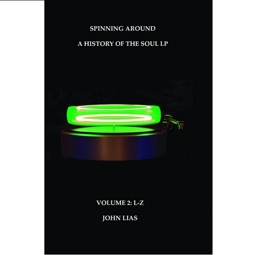 JOHN ELIAS / A WORTHY ADDITION TO THE LIBRARY OF ANY SOUL MUSIC COLLECTOR VOL.2 L-Z (BOOK)