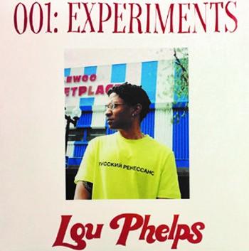 LOU PHELPS / 001: EXPERIMENTS 7"
