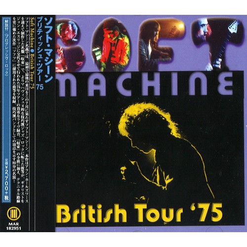 SOFT MACHINE / ソフト・マシーン / BRITISH TOUR 75 / ブリティッシュ・ツアー 75