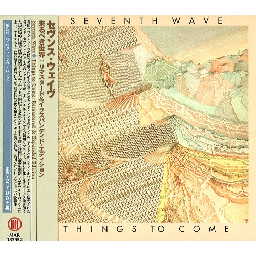 SEVENTH WAVE / セヴンス・ウェイヴ / THINGS TO COME : REMASTERED & EXPANDED EDITION / 来るべき世界 : リマスタード&イクスパンディド・エディション