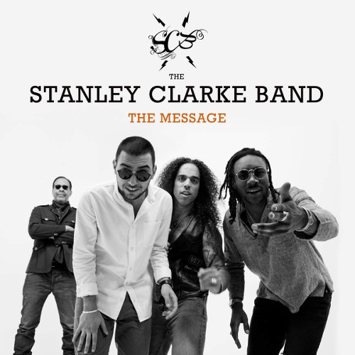 STANLEY CLARKE / スタンリー・クラーク / Message