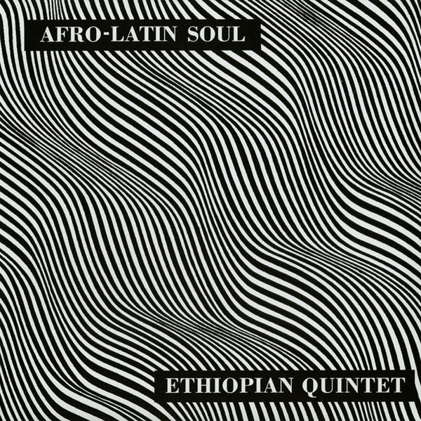 MULATU AND HIS ETHIOPIAN QUINTET / ムラトゥ & ヒズ・エチオピアン・クインテット / AFRO-LATIN SOUL,VOL.1 