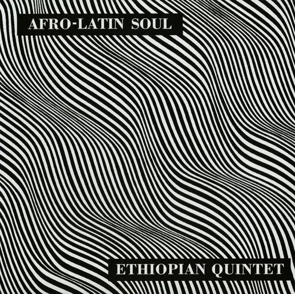 MULATU ASTATKE & HIS ETHIOPIAN QUINTET / ムラトゥ・アスタトゥケ & ヒズ・エチオピアン・クインテット / AFRO-LATIN SOUL,VOL.1 & 2