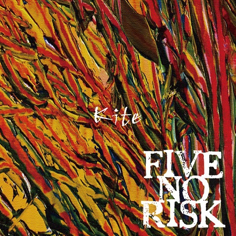 FIVE NO RISK / Kite