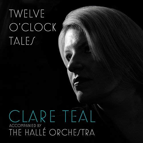 CLARE TEAL / クレア・ティール / Twelve O’Clock Tales