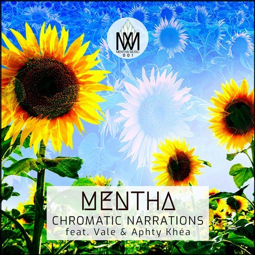 MENTHA / CHROMATIC NARRATIONS FEAT VALE & APHTY KHEA