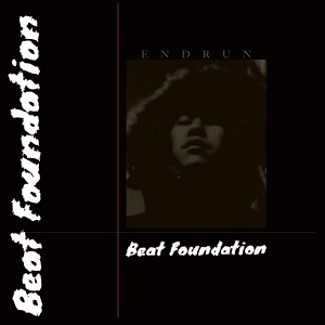 ENDRUN / エンドラン / Beat Foundation