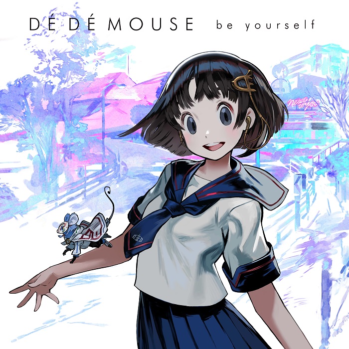 DE DE MOUSE / デ・デ・マウス / BE YOURSELF