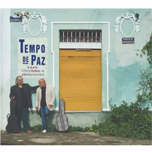 CHICO LOBO & ZE ALEXANDRE / シコ・ロボ & ゼ・アレシャンドリ / TEMPO DE PAZ