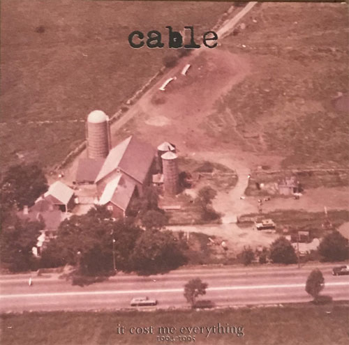 CABLE / IT COST ME EVERYTHING 1994-1995 (LP)