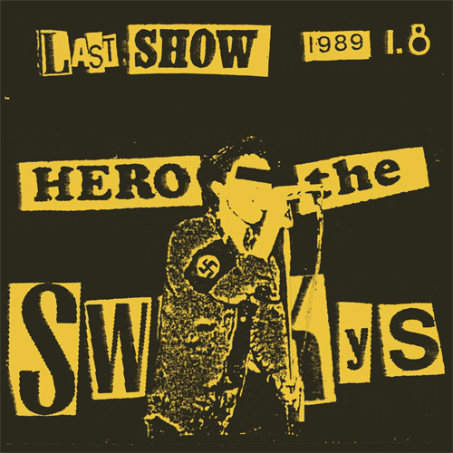 SWANKYS / スワンキーズ / LAST SHOW 1989.1.8