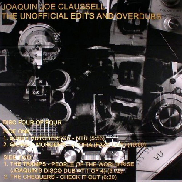 JOAQUIN JOE CLAUSSELL / ホアキン・ジョー・クラウゼル / UNOFFICIAL EDITS ABD OVERDUBS DISC 4