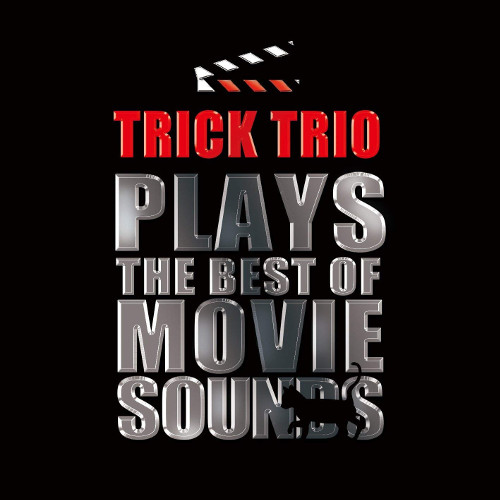 TRICK TRIO / TRICK TRIO plays The Best of Movie Sounds