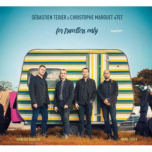 SEBASTIEN TEXIER / セバスティアン・テキシェ / For Travellers Only