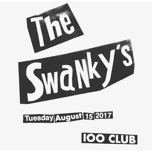 SWANKYS / スワンキーズ / Tuesday August 15 2017 100 CLUB