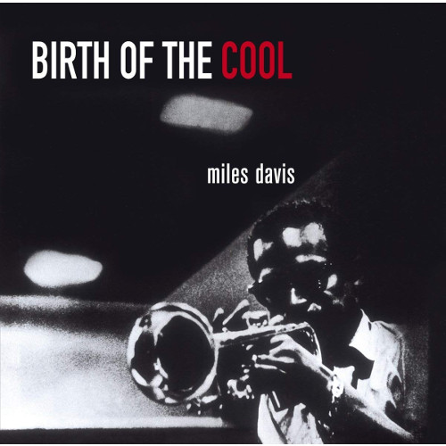 MILES DAVIS / マイルス・デイビス / Birth Of The Cool + 11 Bonus Tracks