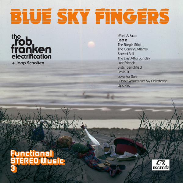 ROB FRANKEN  / ロブ・フランケン / FunctionalSTEREOMusic3:BlueSkyFingers(LP)