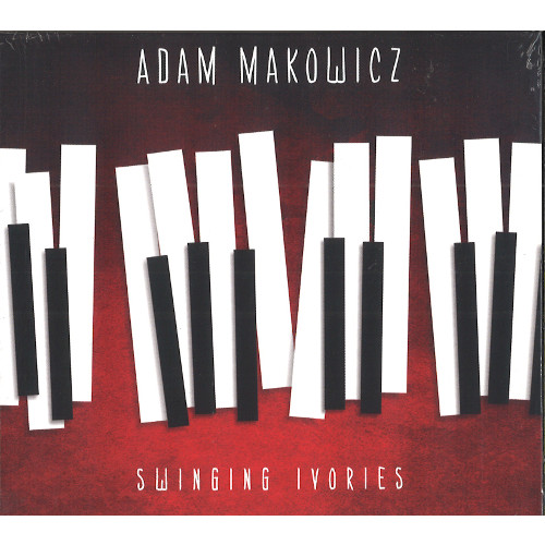 ADAM MAKOWICZ / アダム・マコーヴィッツ / Swinging Ivories