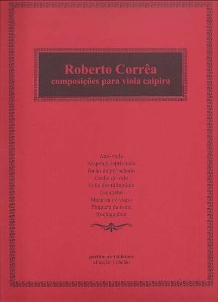 ROBERTO CORREA / ホベルト・コヘイア / COMPOSICOES PARA VIOLA CAIPIRA (SONGBOOK)