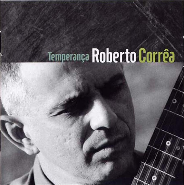 ROBERTO CORREA / ホベルト・コヘイア / TEMPERANCA