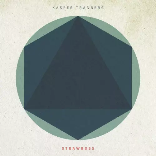 KASPER TRANBERG / キャスパー・トランバーグ / Strawboss
