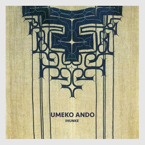 UMEKO ANDO / 安東 ウメ子 / IHUNKE (2LP)