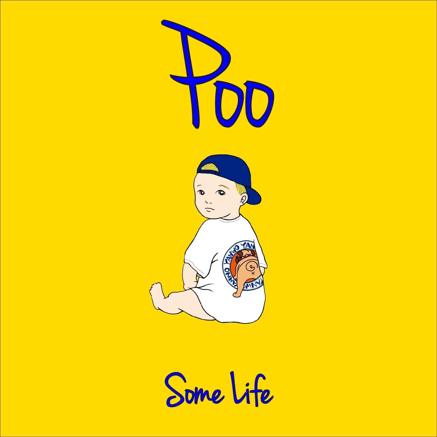 Some Life / Poo