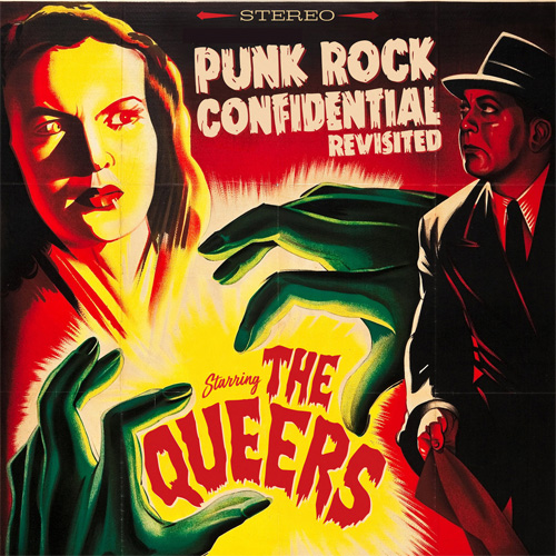 QUEERS / クイアーズ / PUNK ROCK CONFIDENTIAL REVISITED