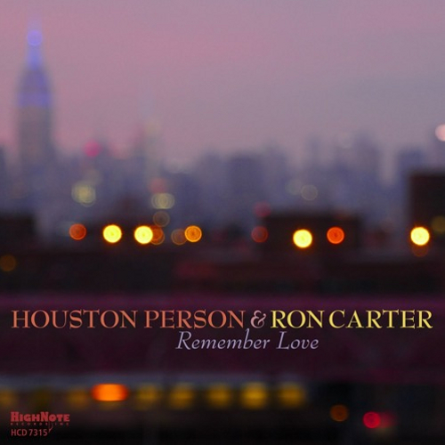 HOUSTON PERSON / ヒューストン・パーソン / Remember Love